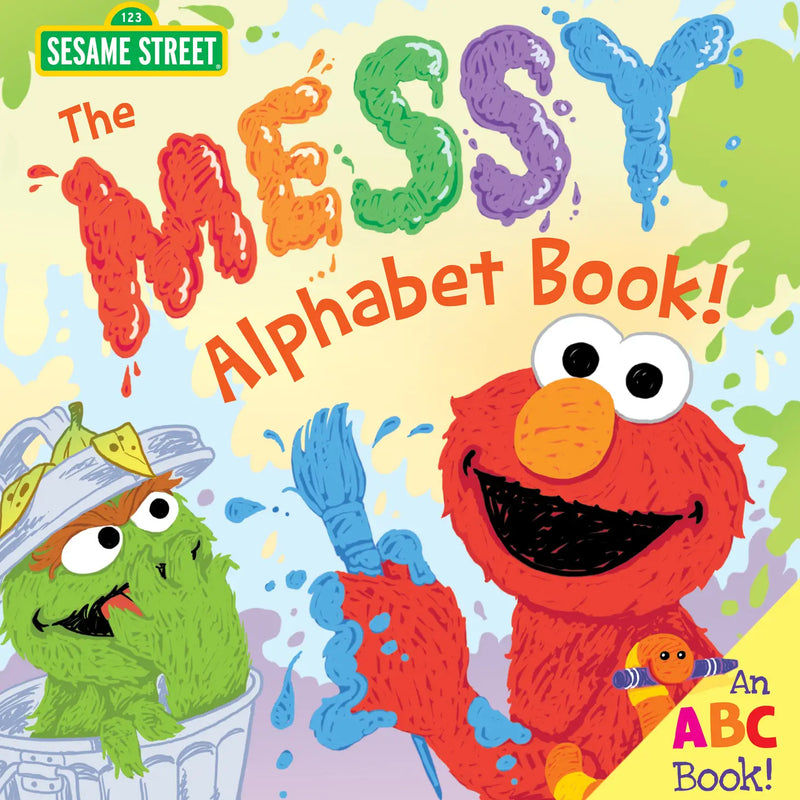 Messy Alphabet Book: Sesame ABC Book