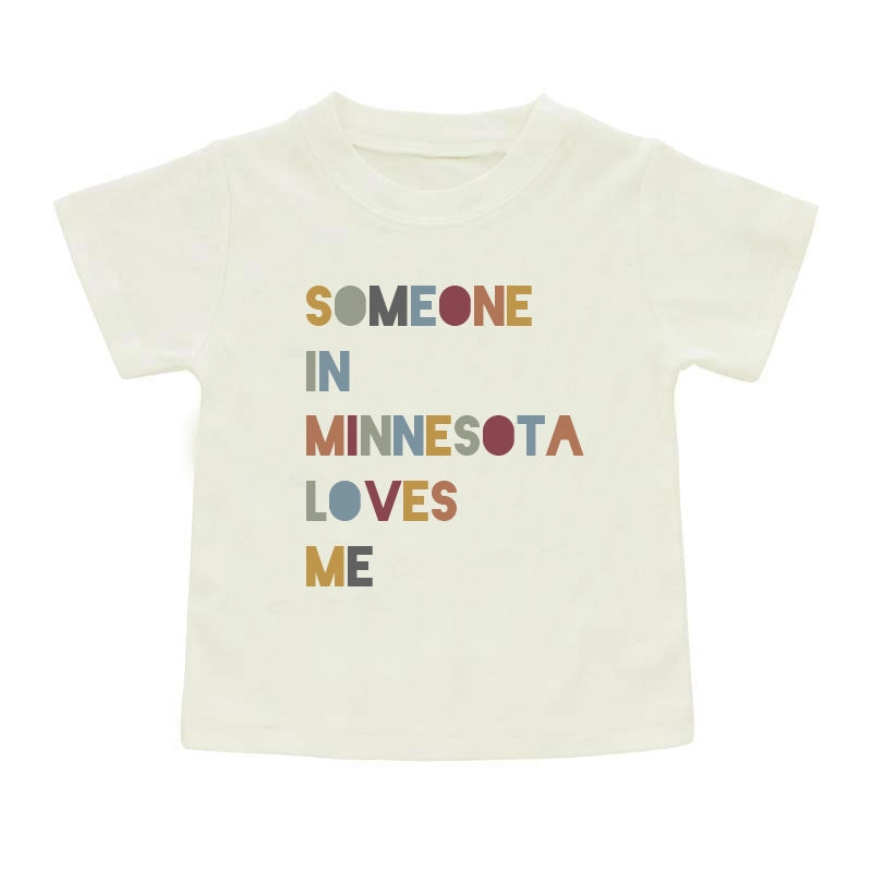 Someone in Minnesota Loves Me T-shirt