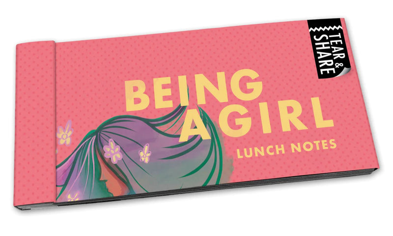 Lunch Notes - Being a Girl